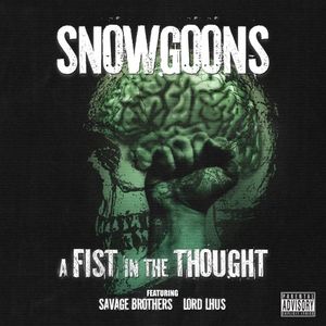 A Fist In The Thought , Snowgoons