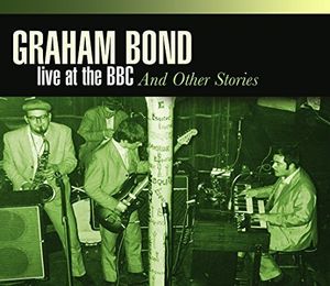 Live at BBC & Other [Import] , Graham Bond