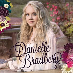 Danielle Bradbery , Danielle Bradbery