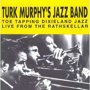 Live from the Rathskellar 2 , Turk Murphy