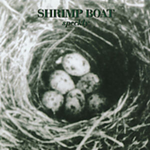 Speckly , Shrimp Boat