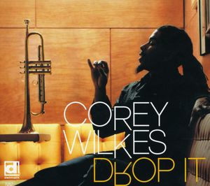 Drop It , Corey Wilkes