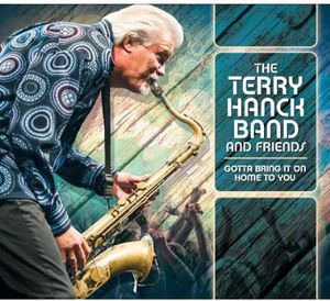 Gotta Bring It on Home to You , Terry Hanck