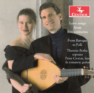 Love Songs from Five Centuries - from Baroque to , Theresia Bothe