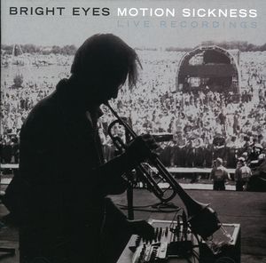 Motion Sickness: Live Recordings , Bright Eyes