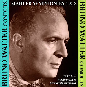 Bruno Walter Conducts Mahler Sym Nos. 1 & 2 , Bruno Walter
