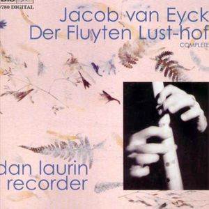 Der Fluyten Lust-Hof: Complete Recorder Music , Dan Laurin
