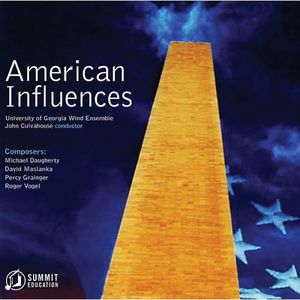 American Influences , University of Georgia Wind Ensemble