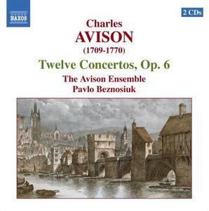 Twelve Concertos Op 6 , Avison Ensemble