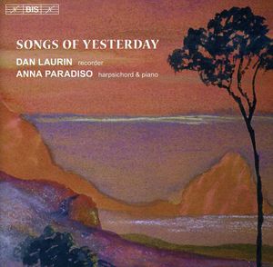 Songs of Yesterday: 20th Century Recorded Music , Dan Laurin