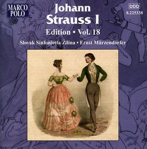 Strauss 18: Johann Strauss I Edition , Ernst Marzendorfer