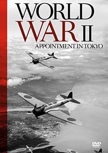 World War II - Appointment in Tokyo