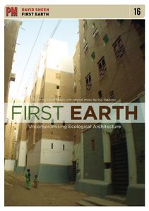 First Earth: Uncompromising Ecological Architecture , Daniel Quinn