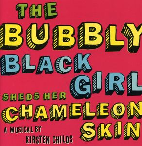 Bubbly Black Girl Sheds Her Chameleon Skin , World Premiere Recording