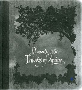 Opportunistic Thieves of Spring , A Forest of Stars