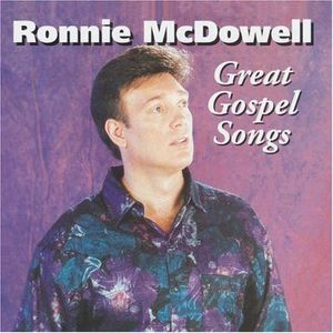 Great Gospel Songs , Ronnie McDowell