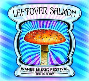 Live At Wanee 2017 , Leftover Salmon