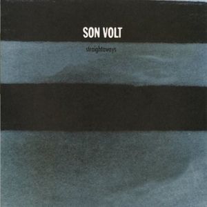 Straightaways , Son Volt