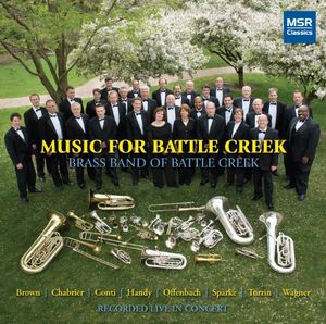 Music for Battle Creek , Brass Band of Battle Creek