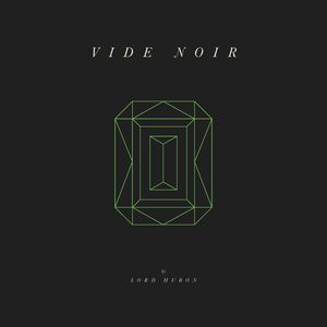 Vide Noir , Lord Huron