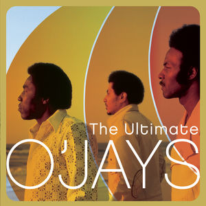 The Ultimate O'Jays (Remastered) , The O'Jays