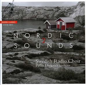 Nordic Sounds 2 , Swedish Radio Choir