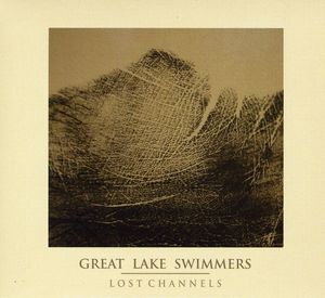Lost Channels , Great Lake Swimmers