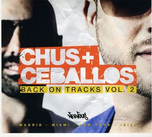 Back On Tracks, Vol. 2 , Chus & Ceballos