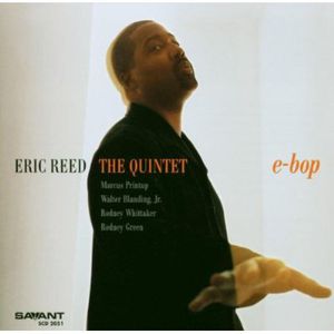 E-Bop , Eric Reed