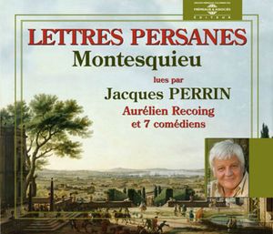 Les Lettres Persanes-Montesquieu , Jacques Perrin