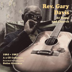 Rev. Gary Davis At Home and Church [1962-1967] , Rev. Gary Davis