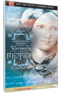 Just The Facts: Understanding Literature: The Elements Of Fiction