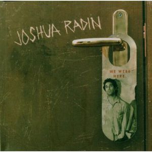 We Were Here , Joshua Radin