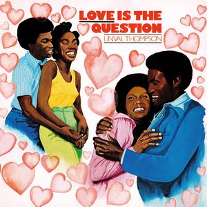 Love Is The Question , Linval Thompson