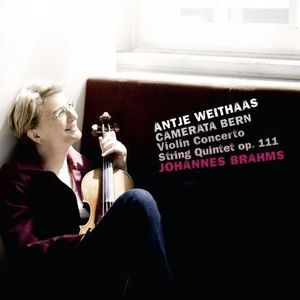 Brahms: Violin Cto / String Quintet Op 111 , Weithaas