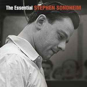 The Essential Stephen Sondheim -  Masterworks Broadway