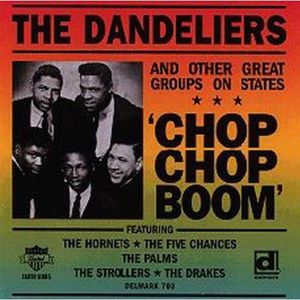 Chop Chop Boom , Dandeliers