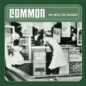 Like Water for Chocolate [Explicit Content] , Common