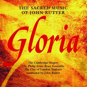 Gloria , John Rutter
