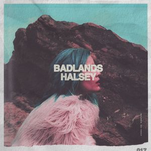 Badlands , Halsey