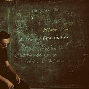 Mr Misunderstood , Eric Church