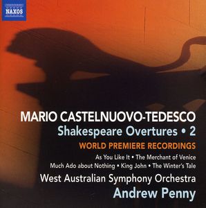Castelnuovo-Tedesco 2: Shakespeare Overtures , Andrew Penny