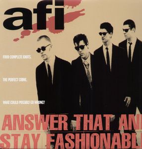 Answer That and Stay Fashionable , AFI