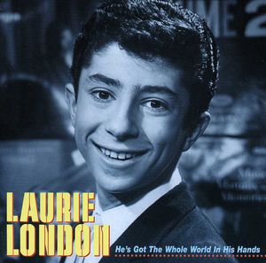 He's Got The Whole World In His Hand , Laurie London
