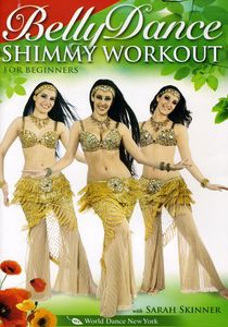 Bellydance Shimmy Workout , Sarah Skinner