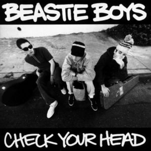 Check Your Head , Beastie Boys