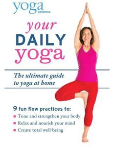 Yoga Journal: Your Daily Yoga , Elena Brower