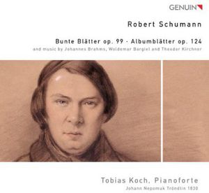 Bunte Blatter Op 99 / Albumblatter Op 124 , Tobias Koch