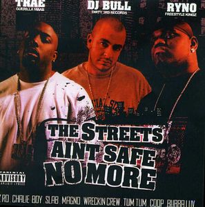 Streets Aint Safe No More 1 , Trae