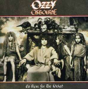 No Rest for the Wicked , Ozzy Osbourne